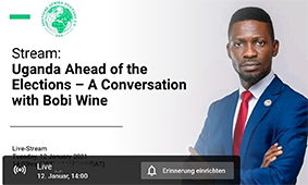 Uganda vor den Wahlen: Deutsche Afrika Stiftung organisiert ein Gespräch mit Bobi Wine – Verfolgen Sie es live auf youtube!