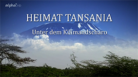 TV-Tipp ARD-Mediathek: Heimat Tansania - Unter dem Kilimandscharo