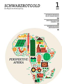 Lesen Sie online: das Magazin der Bundesregierung SCHWARZ-ROT-GOLD widmet seine 1. Ausgabe 2021 dem Thema "Perspektive Afrika"