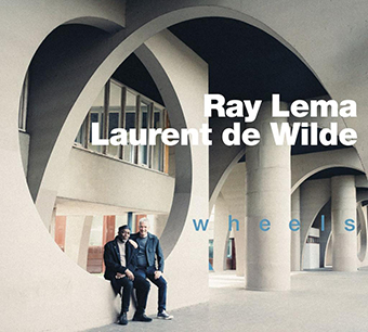 CD-Tipp: “Wheels“ – Ray Lema (DR Kongo) & Laurent de Wilde