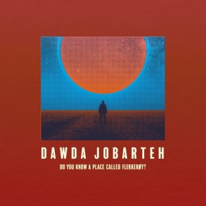 Afrika-CD-Tipp: Skandinavischer AfroJazz von Dawda Jobarteh