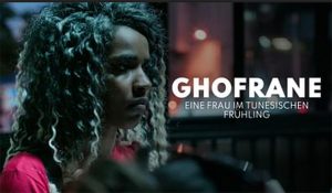 Afrika-Videotipp/arte: Ghofrane - Eine Frau im tunesischen Frühling