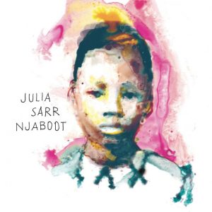 Afrika-CD-Tipp: Neues Album der in Dakar / Senegal geborenen Mezzosopranistin Julia Sarr