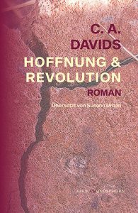 Weltsichten/Buchtipp: C. A. Davids: Hoffnung und Revolution (Südafrika)