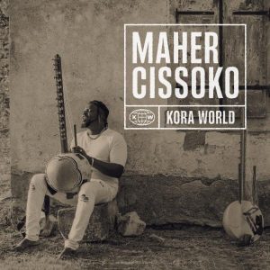 CD-Tipp: MAHER CISSOKO - Kora World