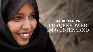 TV-/Videotipp/arte: Mauretanien, Frauenpower im Wüstensand