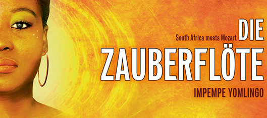 Veranstaltungstipp: South Africa meets Mozart: Die Zauberflöte – Impempe Yomlingo