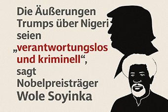 Nigerias Nobelpreisträger Wole Soyinka: „Die Äußerungen Trumps zu Nigeria sind verantwortungslos und kriminell“