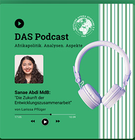 DAS Podcast, Afrikapolitik. Analysen. Aspekte - Folge 2: Die Zukunft der Entwicklungszusammenarbeit